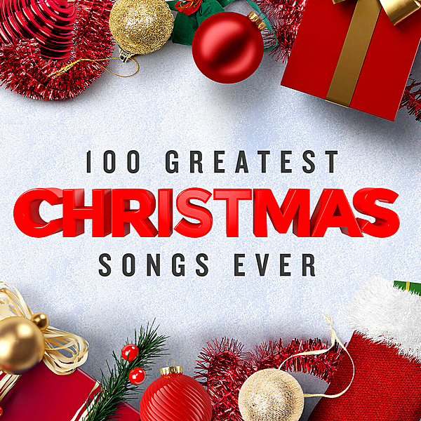 100 Greatest Christmas Songs Ever [CD]